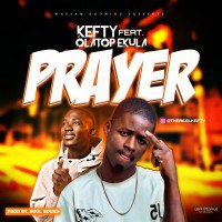Kefty - Prayer (feat. Olatop ekula)