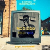 KC rhymez - Nchiliko