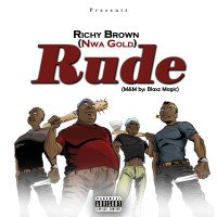 Richy Brown Nwa Gold - Rude