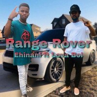Ehinani - Ehinani Ft Loverboy - Range Rover