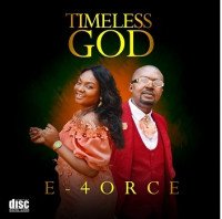 E-4orce - Glorious God (Timeless God Album)