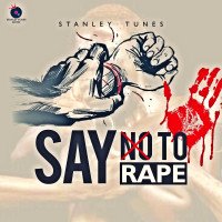 Stanley Tunes - Say No To Rape (Speak Out)