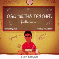 Killer Verse - Oga Maths Teacher