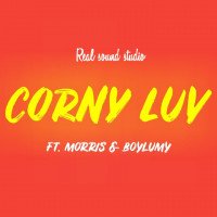 Real sound studio ft Morris & boylumy - CORNY LUV