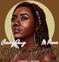 CreamyJaay - Omotayo (feat. M-Prince)