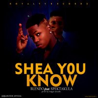 BLENDO! - Shea You Know
