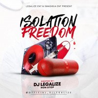 Dj Legalize - Isolation Freedom Mixtape