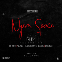 PHM - Nyem Space (feat. Phyno, Nuno, Rhatti, Superboy Cheque)