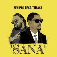 Ben Pol - Sana (feat. Timaya)
