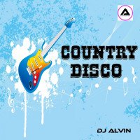 ALVIN-PRODUCTION ® - DJ Alvin - Country Disco