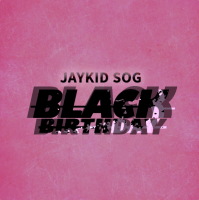 Jaykid SOG - Black Birthday
