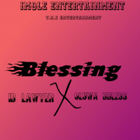 Ib Lawyer ft Oluwa Bbless - Blessing