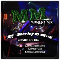 DJ Marley - Moment Mix MM