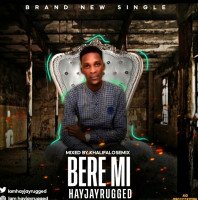 HAYJAYRUGGED. - BERE MI_HAYJAYRUGGED(GONGO ASO COVER)