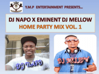 EMINENT DJ MELLOW FT. DJ NAPO - HOME PARTY MIX