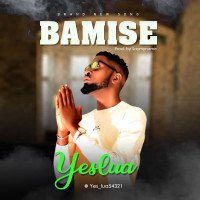 Yeslua - Yeslua_Bamise