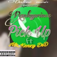 Rankyprince - Pickup