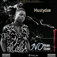 Musty Dee - No Pain No Gain