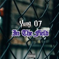 Yung O7 - In The Field