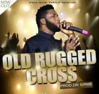 KING MOSES - OLD RUGGED CROSS