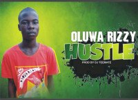 Oluwa Rizzy - Hustle