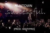 Runtown - Successful