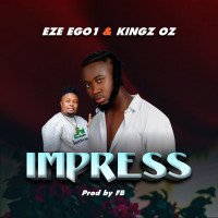 EZE EGO 1 & KINGS OZ - IMPRESS