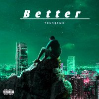 Youngtwo - Better