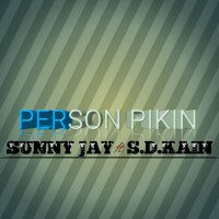 Sunny Jay - Person Pikin (feat. S.d.kain)