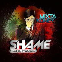 Mixta Koney - Shame