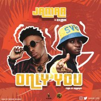 Jamar - Only You (feat. Oxlade)