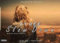 AyDee - Slowdown
