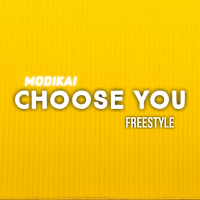 Modikai - Choose You(freestyle)