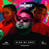 Somi Jones - Blow Me Away (feat. Simi, OZ)
