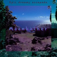Album: Epic Dreamy Escapade - Moonbather