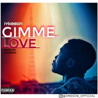 IYKESON - Gimme Love