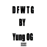 Yung O7 - DFWTG