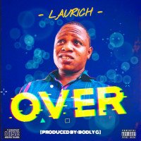 Laurich_over - Over ||oluwafemco.blogspot.com