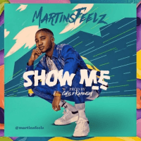 Martinsfeelz - Show Me