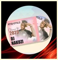 Dj nakuzi - RTID /OTILO Cheers To 2023