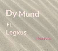 Dy Mund - Reasons (feat. Legxus)