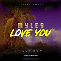 Myles - Love You