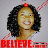 NANCY LAWAL - BELIEVE IN YOURSELF
