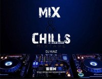 Dj Kaiz - Mix & Chills