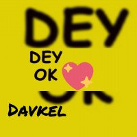 Davkel - Dey Okay