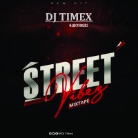 Dj Timex - Street Vibes Mix ^ Scratch & Drum^....