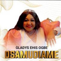 Gladys Ehis Ogbe - Osamudiamen