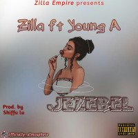 Zilla - Jezebel (feat. Young A)
