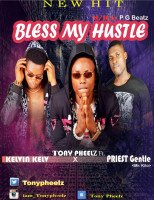 Tony pheelz - "Bless_my_hustle",