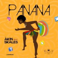 Akin - Panana (feat. Skales)
